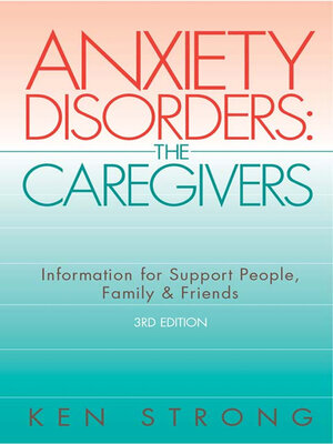 cover image of Anxiety Disorders: the Caregivers